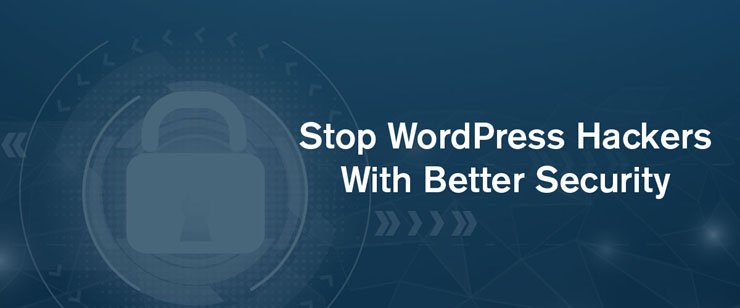 Say no to Wordpress Hackers with Better Security